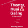 Theater, Musi und Gsong